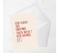 Stay Classy This Christmas Greetings Card - Large Card