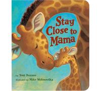 Stay Close to Mama