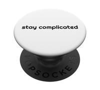 Stay Complicated Simple But Complex PopSockets Adhesive PopGrip
