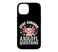 Stay Curious Axolotl Questions Case for iPhone 14