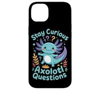Stay Curious Axolotl Questions Case for iPhone 14 Plus