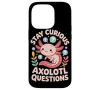 Stay Curious Axolotl Questions Case for iPhone 14 Pro