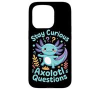 Stay Curious Axolotl Questions Case for iPhone 15 Pro