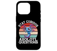 Stay Curious Axolotl Questions Case for iPhone 16 Pro