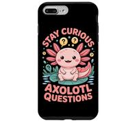 Stay Curious Axolotl Questions Case for iPhone 7 Plus/8 Plus