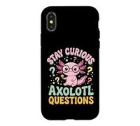 Stay Curious Axolotl Questions Case for iPhone X/XS