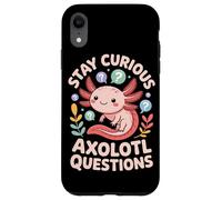 Stay Curious Axolotl Questions Case for iPhone XR