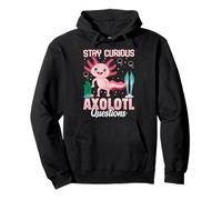 Stay Curious Axolotl Questions Pullover Hoodie
