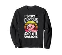 Stay Curious Axolotl Questions Sweatshirt