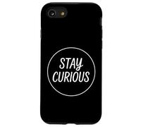 Stay Curious Minimal Quote Case for iPhone SE (2020) / 7/8