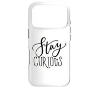 Stay Curious Motivation Quote for Lifelong Learners Case for iPhone 17 Pro
