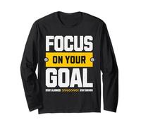 Stay Driven Focus On Your Goal Positive Mindset Graphic Long Sleeve T-Shirt
