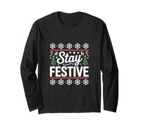 Stay Festive | Cozy Winter Homebody Design | Cute Holiday Long Sleeve T-Shirt