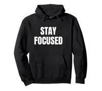 Stay Focused Motivation Positive Mindset Success Pullover Hoodie
