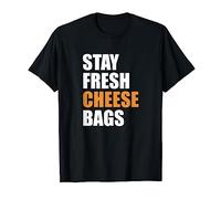 Stay Fresh Cheese Bags Funny Meme T-Shirt