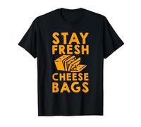 Stay Fresh Cheese Bags ----- T-Shirt