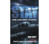 Stay : From flight nurse to patient