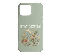 Stay Gentle Wildflower Cottagecore Calm Nature Floral Case for iPhone 16 Pro Max