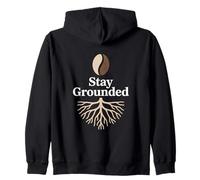 Stay Grounded Coffee Bean Roots Mindfulness Quote Zip Hoodie
