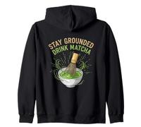 Stay Grounded Drink Matcha Funny Tea Lover Humor Zip Hoodie
