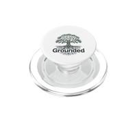 Stay Grounded Tree Roots Nature Mindfulness Positive Quote PopSockets PopGrip for MagSafe