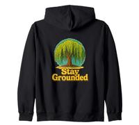 Stay Grounded Weeping Willow Tree Nature Quote Design Zip Hoodie