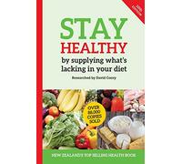 Stay Healthy by supplying what's missing in your diet (10th Edition)