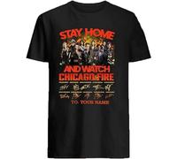 Stay Home and Watch Chicago Fire Signatures Shirt Men T Shirt Designs Graphic Tees Cute Funny Cool Men T Shirt Black