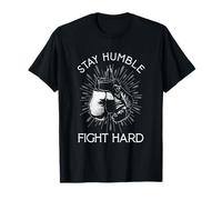 Stay Humble Hard Fight | Boxing Gloves | Fighting Boxer T-Shirt