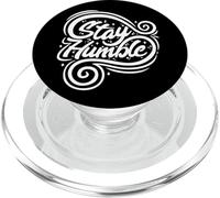 Stay Humble Positive Quote Inspirational Statement Funny PopSockets PopGrip for MagSafe