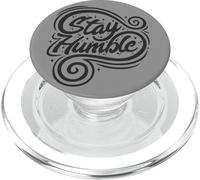 Stay Humble Positive Quote Inspirational Statement Funny PopSockets PopGrip for MagSafe