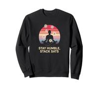 Stay humble stack sats build wealth invest crypto bitcoin Sweatshirt