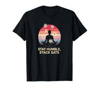 Stay humble stack sats build wealth invest crypto bitcoin T-Shirt