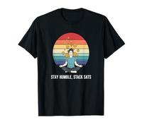 Stay humble stack sats build wealth invest crypto bitcoin T-Shirt