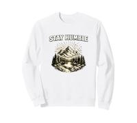 Stay Humble Sweatshirt