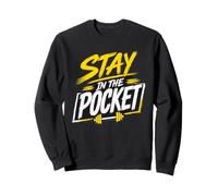 Stay In The Pocket Motivational Workout Gym Weightlifting Sweatshirt