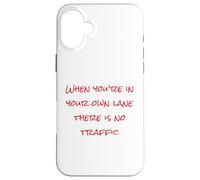 Stay In Your Lane, Self Care, Hustle Hard, Motivational Case for iPhone 16 Plus