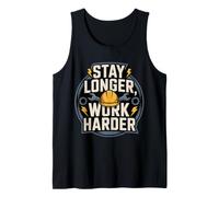 Stay Longer, Work Harder Hustle Grind Motivation Tank Top
