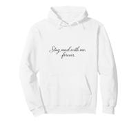 Stay Mad With Me Forever for Couples Anniversaries Weddings Pullover Hoodie
