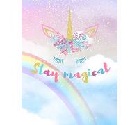 Stay Magical: Unicorn Notebook for Girls, Wide Ruled with Lined Pages (Composition Book, Journal) (8.5 x 11 Large)