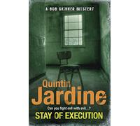 Stay of Execution (Bob Skinner series, Book 14) : Evil stalks the pages of this gripping Edinburgh crime thriller