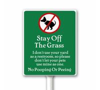 Stay Off The Grass I Dont Use Your Yard As A Restroom, Funny No Dog Poop or Pee Yard Sign With Stake, 12x15 CM Sturdy Aluminum Weatherproof Rust Free Easy Install