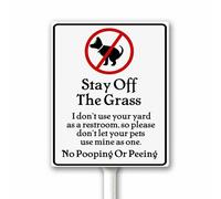 Stay Off The Grass I Dont Use Your Yard As A Restroom, Funny No Dog Poop or Pee Yard Sign With Stake, 12x15 CM Sturdy Aluminum Weatherproof Rust Free Easy Install