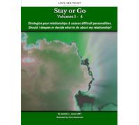 Stay or Go: Strategize your relationships & assess difficult personalities. Should I deepen or decide what to do about my relationship? (Developmental)
