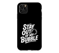 Stay Out of My Bubble Introvert Anti-Social Humor Case for iPhone 11 Pro Max