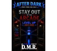 Stay Out of The Arcade (After Dark)