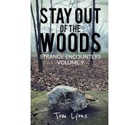 Stay Out of the Woods: Strange Encounters, Volume 9