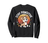 Stay Pawsitive Cute Dog Lovers Quote Sweatshirt