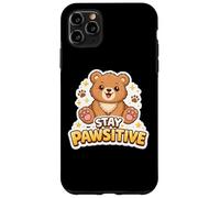 Stay Pawsitive Cute Stuffed Bear Women Girl Pun Animal Lover Case for iPhone 11 Pro Max