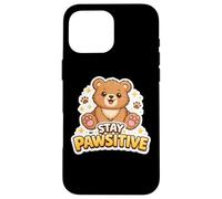 Stay Pawsitive Cute Stuffed Bear Women Girl Pun Animal Lover Case for iPhone 16 Pro Max